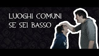 LUOGHI COMUNI SE SEI BASSO  NIRKIOP [upl. by Balfore]