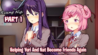 Helping Yuri And Nat Become Friends AgainPart 1DDLC The Rising Night Chapter 2 MODDEMO [upl. by Uhile]