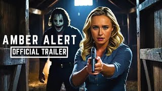 AMBER ALERT Trailer 2024 Hayden Panettiere Thriller Movie HD [upl. by Halas735]