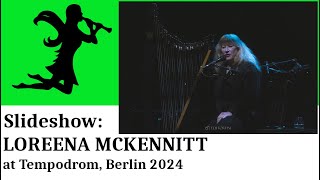 LOREENA MCKENNITT live at Tempodrom Berlin March 29 2024 concert slideshow by Nightshade TV [upl. by Burkle76]