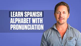 Learn Spanish Alphabet amp Its Pronunciation  Spanish Lessons [upl. by Ymarej]