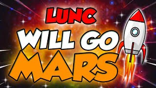 LUNC WILL GO TO MARS HERES WHY  LUNA CLASSIC PRICE PREDICTION amp ANALYSES [upl. by Sixela713]