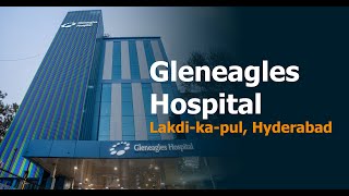 Unparalleled Care and Innovation at Gleneagles Hospital LakdiKaPul Hyderabad  Gleneagles Hospital [upl. by Duggan51]