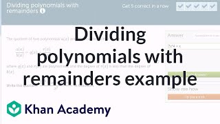 Dividing polynomials with remainders example  Algebra II  Khan Academy [upl. by Nnitsuj387]