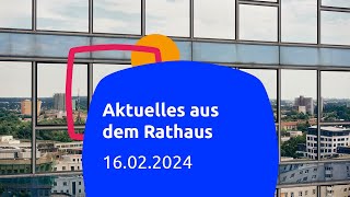 Aktuelles aus dem Rathaus 16022024 [upl. by Evilc843]