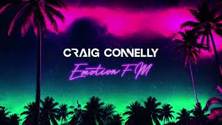 Craig Connelly  Emotion FM Extended Mix [upl. by Arden]