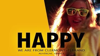 Pharrell Williams  HAPPY We are from CLERMONTFERRAND [upl. by Daryl]