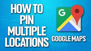 How To Pin Multiple Locations On Google Maps Tutorial [upl. by Dusen434]