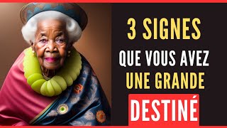 conseil de vie  3 signes qui montre que vous avez une grande destiné [upl. by Acirehs397]