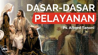 DasarDasar Pelayanan  Alberd Tanoni  JCC Cijantung [upl. by Nabetse691]