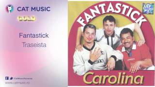 Fantastick  Traseista [upl. by Ecirp]