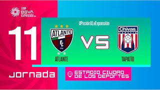 LIGA EXPANSIÓN MX JORNADA 11  ATLANTE VS TAPATÍO [upl. by Nosnibor]