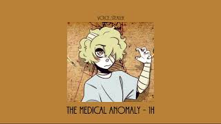 The Medical Anomaly  1H RIP [upl. by Maressa]