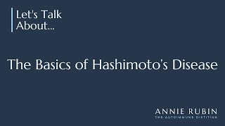 The Basics of Hashimoto’s Disease [upl. by Pradeep357]