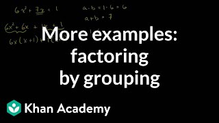 More examples of factoring by grouping  Algebra I  Khan Academy [upl. by Othilie458]