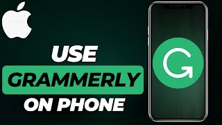 How to Use Grammarly on Phone 2024 Android amp iPhone [upl. by Kora643]