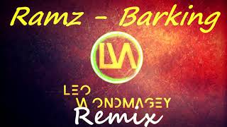 Ramz  Barking Remix DJ Leo Wondmagey [upl. by Glinys]