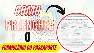 Como preencher o Formulário de solicitação do passaporte [upl. by Couture]