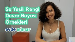 Su Yeşili Rengi Duvar Boyası Örnekleri ve Dekorasyon Fikirleri [upl. by Benilda19]