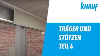 Knauf Träger und Stützenbekleidung Teil 4  einlagige Ausführung mit Unterkonstruktion [upl. by Niel]