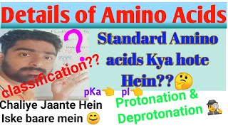 Details of Amino acid  Classification of standard amino acid  pKa value  Calculation of pI value [upl. by Zennie]