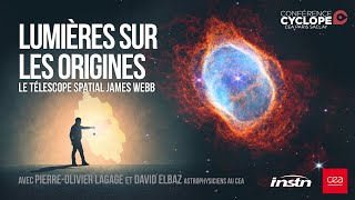 Conférence Lumières sur les origines avec le télescope spatial James Webb [upl. by Abehsat397]