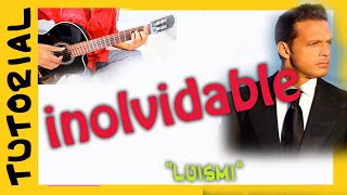 INOLVIDABLE luis miguel GUITARRA TUTORIAL [upl. by Etac]