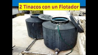 Problemas de agua  2 Tinacos con un solo flotador [upl. by Anerdna]