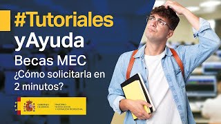 Tutorial Beca MEC ➡️ Como Solicitar y Rellenar la beca en 2 minutos [upl. by Dewhirst]