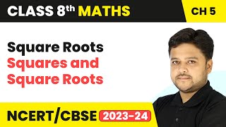 Square Roots  Squares and Square Roots  Class 8 Maths Chapter 5  CBSE [upl. by Joost525]