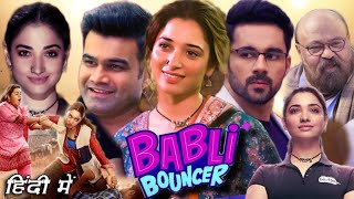 Babli Bouncer Full HD Movie in Hindi Dubbed  Tamannaah  Saurabh Shukla  Review and Story [upl. by Acilejna]