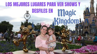 Magic Kingdom 🏰  Mejores lugares para ver shows y desfiles con niños 🧒🏻👦🏼 [upl. by Neeham]