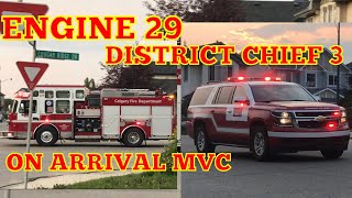 ON ARRIVAL MVC Calgary Engine 29 amp District Chief 3 Responding HOT  CFD [upl. by Epul694]