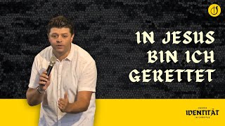 In Jesus bin ich gerettet  Unsere Identität in Christus Teil 2  Marius Krumbacher [upl. by Ayikat429]