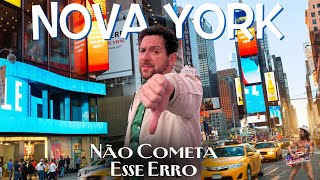 O que Evitar em Nova York  Erros comuns que levam a viagem ao fracasso [upl. by Kaden808]