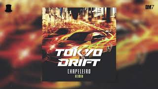 CHAPELEIRO  TOKYO DRIFT REMIX FREE DOWNLOAD [upl. by Hokanson]