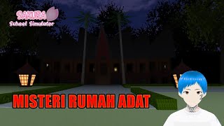 MISTERI RUMAH ADAT  SAKURA School Simulator [upl. by Yelsnik]