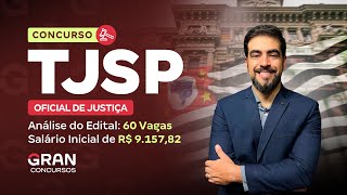 Concurso TJ SP Oficial de Justiça  Análise do Edital 60 Vagas com Salário Inicial de R 915782 [upl. by Dleifxam494]