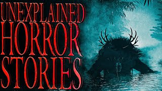 20 Scary amp Unexplainable Horror Stories [upl. by Eniamsaj]