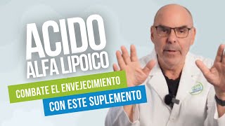 EL ÁCIDO ALFA LIPOICO y sus beneficios [upl. by Arreyt]