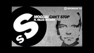 MOGUAI  Cant Stop ft Niles Mason OUT NOW [upl. by Lap]