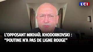 quotPoutine na pas de ligne rougequot selon lopposant russe Mikhaïl Khodorkovski [upl. by Marcel]