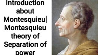 Introduction about Montesquieu Montesquieu theory of Separation of power URDUHINDI CSSPMS [upl. by Yelraf822]