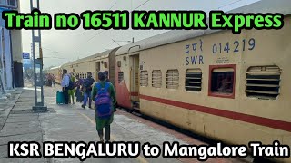 KANNUR EXPRESS 16511 KSR Bangalore to Mangalore Junction  SBC to MAJN train Journey [upl. by Adnarahs]