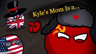 Песня про мамашу Кайла  Kyles Mom Is A Big Fat B  АНИМАЦИЯ по COUNTRYBALLS [upl. by Longmire]