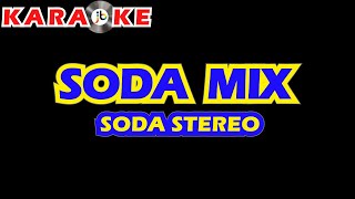 Karaoke Soda Stereo  Soda Mix con Coros [upl. by Eeltrebor]