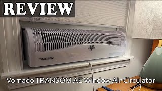 Vornado Transom AE Window Air Circulator  Review 2024 [upl. by Erikson137]