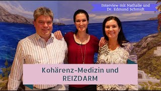 Kohärenzmedizin am Beispiel Reizdarm  Interview Dr Edmund und Nathalie Schmidt Teil 1 [upl. by Arraik143]