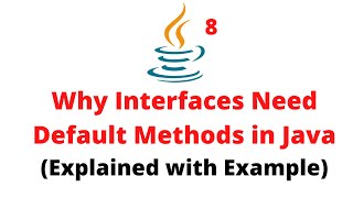 Why Interfaces Need Default Methods in Java  Explained with Example [upl. by Sophy]