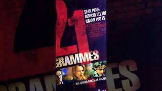 •\\\• 21 Grammes • film de Alejandro González Iñárritu • drame • 2003 •• [upl. by Tihor]